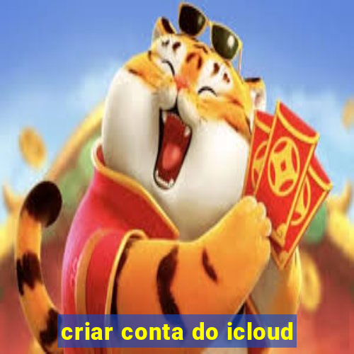 criar conta do icloud